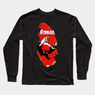 Gymnastics + Karate is Gymkata Long Sleeve T-Shirt